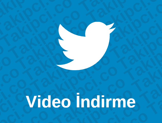 Twitter Videoları Nasıl İndirilir ?