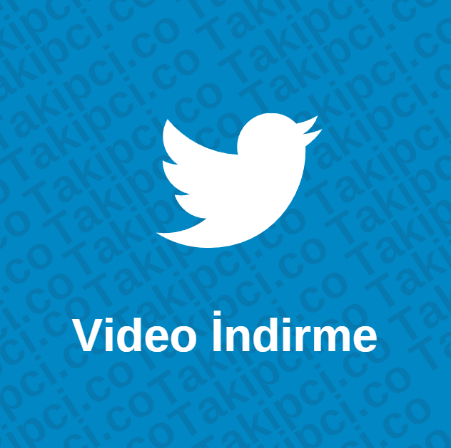 Twitter Videoları Nasıl İndirilir ?